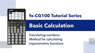fx-CG100 I Basic Calculation &ndash; Calculating Trigonometric Functions