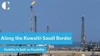 Along the Kuwaiti-Saudi Border, Stability Is Built on Flexibility