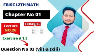 12th Class Math || Ch 1 Function and Limits || Exercise 1.3 Question no 3 part vii to xii