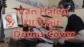 Drums Cover - Van Halen - I'll Wait