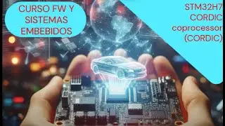 Curso FW y Sistemas Embebidos - 5.53 STM32H7 CORDIC coprocessor (CORDIC)