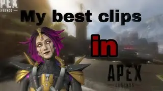 My Best clips in #apex_legends ✋🏼