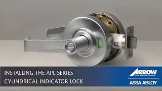 Installing the APL Series Cylindrical Indicator Lock