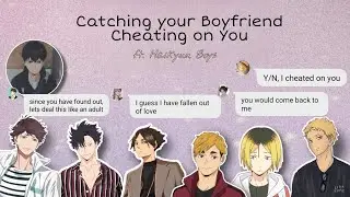Catching your Boyfriend Cheating on You