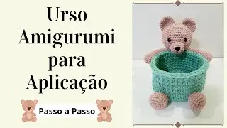 URSO AMIGURUMI PARA APLICAÇÃO | Passo a Passo | Por Mimos da Jô Ateliê
