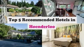 Top 5 Recommended Hotels In Hoenderloo | Best Hotels In Hoenderloo