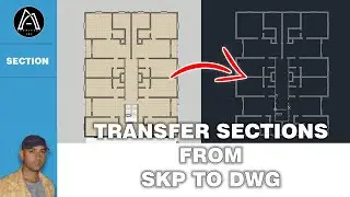 TRANSFER SECTIONS FROM SKETCHUP TO AUTOCAD. تصدير مخططات المقاطع من سكتشاب الى اوتوكاد