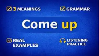 COME UP & COME UP WITH. Phrasal verb practice