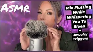 ASMR Mic Fluffing With Clicky Whispers For Sleep | Relaxing ASMR Triggers