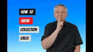 How to Avoid Collection Calls  (Tips From a Former Collection Agency Lawyer)