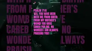 Does God really care what happens to me? Psalms.