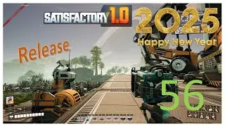 Satisfactory 1.0 - Ново начало - 56 серия - Още бетонни блокове