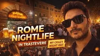 Rome Nightlife in Trastevere 🇮🇹 | My Craziest Night Out #RomeNightlife #Trastevere #ItalyNightlife