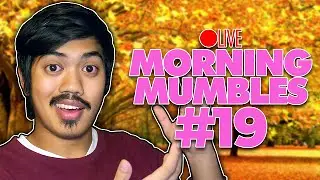 New Channel Name Reveal | Morning Mumbles [2019-10-29]