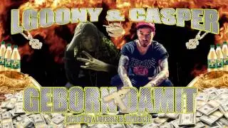 LGoony - Geborn damit (feat. Casper) prod. by Lorenz & Urbach