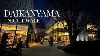 4K HDR Daikanyama 代官山 | Night Walk Through Brooklyn of Tokyo