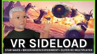 VR Sideload: Star Wars, Brookhaven Experiment & Super RC Multiplayer With Chris Stockman