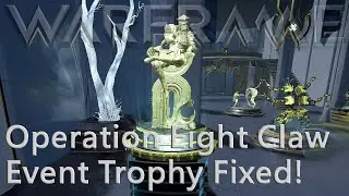 Warframe - Operation Eight Claw Event Trophy Fixed
