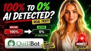 🚨 Honest QuillBot Review: 100% to 0% AI [Real Test]