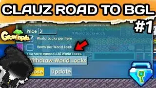 CLAUZ ROAD TO BGL (NEW SERIES) | Growtopia - Profit #1