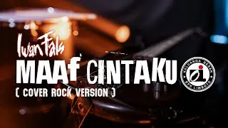 IWAN FALS - MAAF CINTAKU (COVER ROCK)