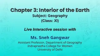 NCERT  Chapter 3: Interior of the Earth Geography  Class: XI  Live