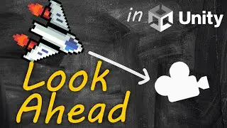 Look Ahead Camera in Unity 2D - Tutorial