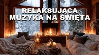 Cozy Winter Jazz &ndash; RELAKSUJĄCA MUZYKA i chillout na zimowy wiecz&oacute;r przy kominku