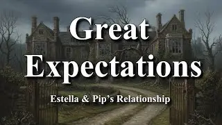 Great Expectations &middot; Pip & Estella