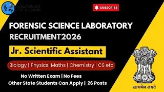 Forensic Science Lab Recruitment 2026 | 26 Posts | No Written Exam | No Fees