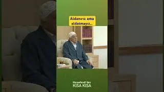 Aldanırız ama aldatmayız…