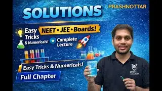 Solutions L04 | NCERT Based Chemistry | NEET 2026 & Class 12 Boards | Prashnottar