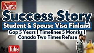 Study In Finland | Success Story | 5 Year GAP | Finland Study Visa With Spouse | Crown Immigration