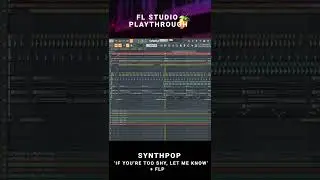 FL Studio - 'If You're Too Shy' #synthwave , #synthpop #flstudio Playthrough #shorts #flp_project