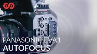 How to Use Autofocus on the Panasonic EVA1