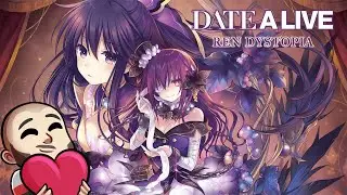 DATE A LIVE: Ren Dystopia Review/Session | 4K60 - Livestream