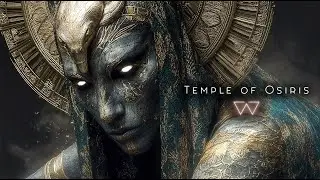 Temple of Osiris &ndash; Ancient Egyptian Ambient Music for Relaxation
