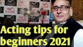 Acting tips for beginners 2021 ll online acting guru ll #sadiqsir