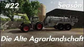 LS19 Die Alte Agrarlandschaft #22 Die erste G&uuml;lle kommt raus