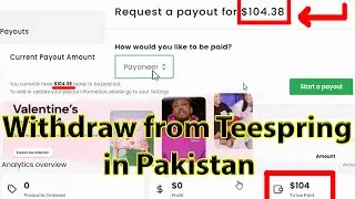 How to Withdraw from Teespring in Pakistan l How to Add a Payout Payment Method l PayPal or Payoneer