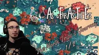 As Far As The Eye - The North Tribe's Frosty Journey 🥶 (Part 1/2 - Let's Play)