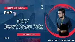 Learn PHP MySQL CRUD Operations Step-by-Step Tutorial in Hindi/Urdu | Create Data #20 ✅🐘🐘