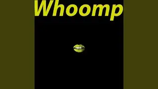 Whoomp (Basti Grub Version)