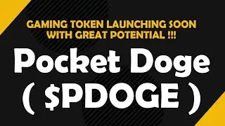 Pocket Doge ($PDOGE) - Gaming Token Launching Soon With Great Potential !!!!