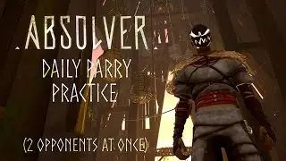 Parry Practice | Absolver Parrying 2 opponents at once