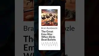 The Great Emu War: When Birds Beat Bullets | Brain Bamboozle