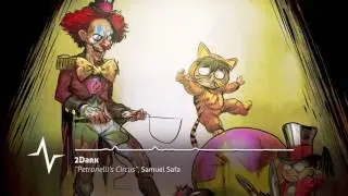 Petronelli's Circus - 2Dark Original Soundtrack