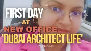 ✨ First day at New Office In Dubai | Is it worth coming to Dubai? Work Culture in Dubai #dubaijob