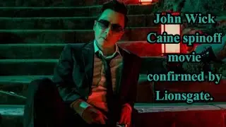 John Wick Caine spinoff movie confirmed by Lionsgate.