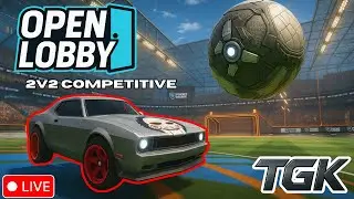 OPEN LOBBY #12 | Rocket League 2V2 Competitive - Wont end till 30 goals.